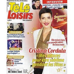 TELE LOISIRS n°1608 24/12/2016  Cristina Cordula/ Nathalie Péchalat & Christophe Licata/ Christian Quesada/ Spécial Fêtes
