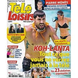 TELE LOISIRS n°1622 01/04/2017  "Koh-Lanta"/ Kate & William/ Pierre Ménès/ Ferrari/ Mélenchon/ Sting/ Morgan Ciprès