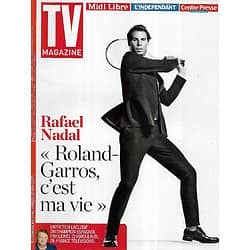 TV MAGAZINE n°22636 21/05/2017  RAFAEL NADAL/ TWIN PEAKS/ LE BUREAU DES LEGENDES/ MOUNDIR