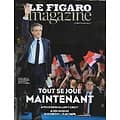 LE FIGARO MAGAZINE n°22606 14/04/2017  Fillon y croit/ Marine Le Pen: liaisons à l'international/ Spécial escapades (Athènes & évasions printanières)/ Ordre de Malte