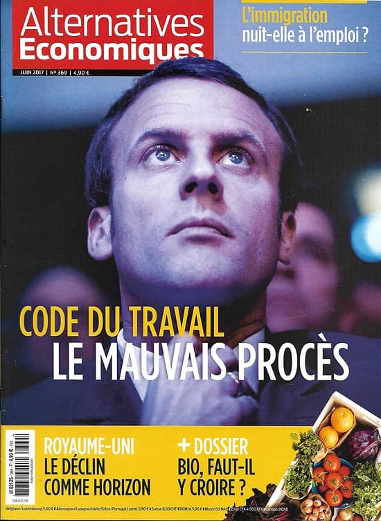 ALTERNATIVES ECONOMIQUES n°369 juin 2017  Code du Travail/ Macron/ Le Bio/ Immigration/ Le Cloud/ Royaume-Uni/ Le Grand Paris