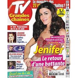 TV GRANDES CHAINES n°349 12/08/2017  Jenifer/ Jeanne Moreau/ Neymar/ Olivier Minne/ Stéphane Bern