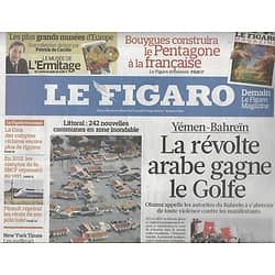 LE FIGARO n°20698 18/02/2011  REVOLTE ARABE DS LE GOLFE/ BOUYGUES & DEFENSE/ MAISON DE L'HISTOIRE DE FRANCE/ COMMUNES INONDATIONS