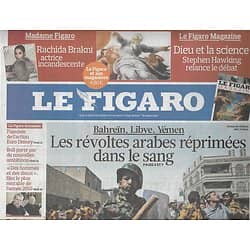 LE FIGARO n°20699 19/02/2011  REVOLTES ARABES REPRIMEES/ PARIS G20/ REDOUBLEMENT/ WILMOTTE