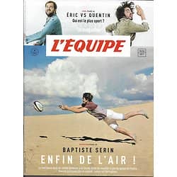 L'EQUIPE MAGAZINE n°1821 10/06/2017 BAPTISTE SERIN/ ERIC & QUENTIN/ HURTIS/ LAMA/ TOWNSHIP BOXING CLUBS