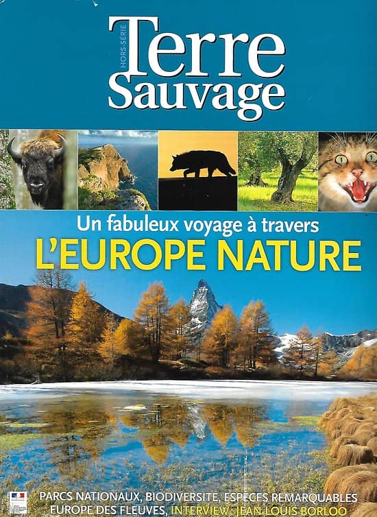 TERRE SAUVAGE n° spécial décember 2008  Un fabuleux voyage à travers l'EUROPE NATURE