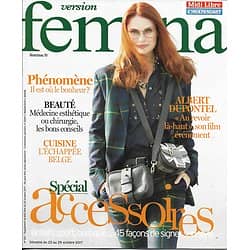 VERSION FEMINA n°812 23/10/2017  Spécial accessoires/ Dupontel/ Bonheur/ Chirurgie/ Gastronomie bruxelloise