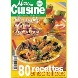MAXI CUISINE n°12 juillet-août 2002  80 recettes ensoleillées/ Plaisir du barbecue/ Tartares & carpaccios/ Menus faciles