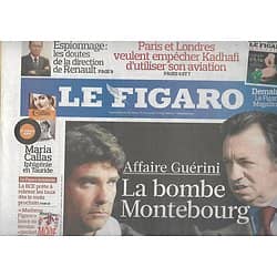 LE FIGARO n°20710 04/03/2011  Affaire Guerini: la bombe Montebourg/ Soulèvement en Libye/ Mediator/ Othoniel/ Clapton/ L'aube de la femme arabe