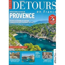 DETOURS EN FRANCE n°205H janvier-février 2018  Voyage dans les pays de Provence: Luberon, Camargue, calanques, Aix, Marseille, Arles