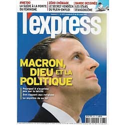 L'EXPRESS n°3474 24/01/2018  Macron, Dieu & la politique/ #metoo en Suède/ Spécial BD/ Cargo éco/ La dictature du clic