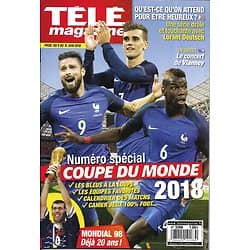 TELE MAGAZINE n°3266 09/06/2018  Spécial coupe du Monde/ les Bleus/ Mondial 98