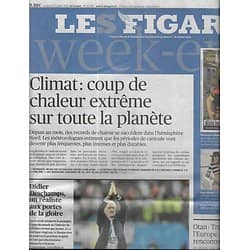 LE FIGARO n°22991 13/07/2018  Equipe de France-Mondial/ Deschamps/ Coup de chaleur sur la planète/ Guerre romanité