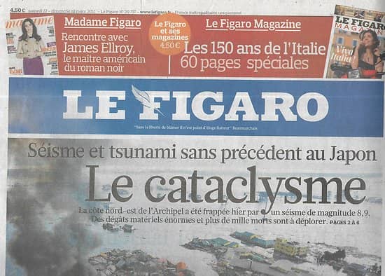 LE FIGARO n°20717 12/03/2011  Séisme & Tsunami au Japon/ Assurance-vie/ Soulèvement en Libye/ Gien/ Bruxelles food
