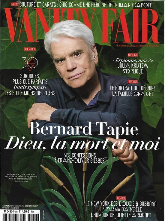 VANITY FAIR n°59 juillet 2018  Bernard tapie/ Top 30 des jeunes Français/ Kristeva, espionne?/ Grasset réhabilité?/ Mr. Oizo