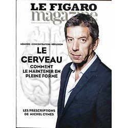 LE FIGARO MAGAZINE n°22558 17/02/2017  Cerveau: les prescriptions de Michel Cymes/ Vermeer/ Bénin/ pérou