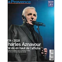 LA PROVENCE n°1005 03/10/2018  Charles Aznavour, une vie en haut de l'affiche
