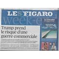 LE FIGARO n°22884 09/03/2018  Trump: guerre de l'acier/ Hulot: son projet énergie/ François Morellet/ La méthode Macron en question