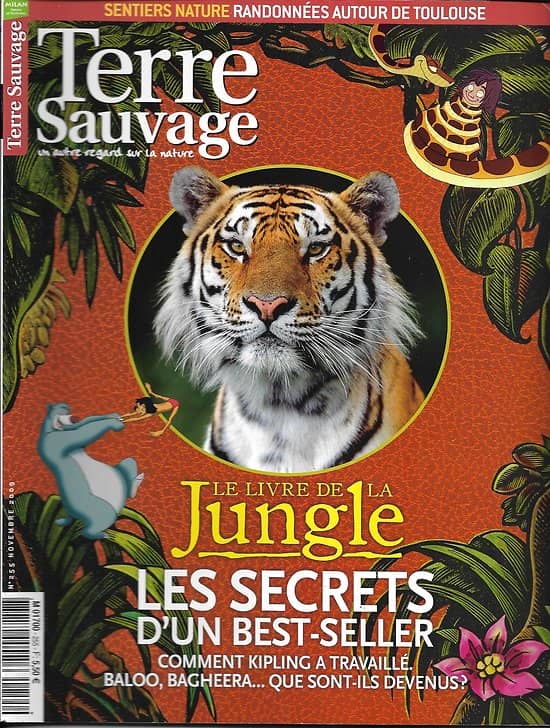 TERRE SAUVAGE n°255 novembre 2009  Les secrets du Livre de la Jungle/ Toulouse, sentiers nature/ Machu Picchu/ Archipel Chausey