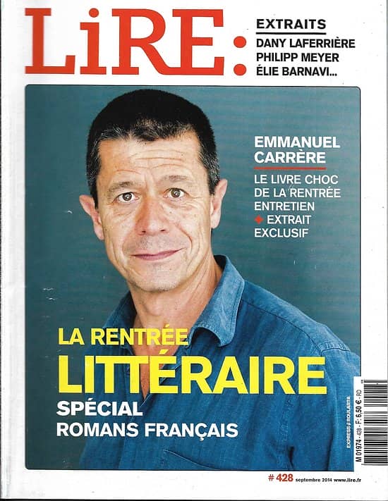 LIRE n°428 septembre 2014  Emmanuel Carrère/ Rentrée littéraire/ Patrick Deville/ Charles Péguy