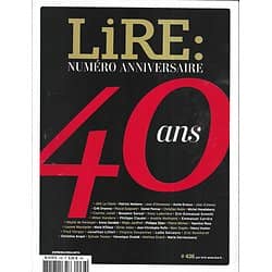 LIRE n°436 juin 2015  40 ans 40 écrivains/ Michel Serres/ Douglas Kennedy/ Busnel/ 40 meilleurs livres