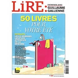 LIRE n°437 juillet-août 2015  50 livres pour votre été/ Gallienne/ Lamartine/ Librairies différentes/ Rentrée littéraire