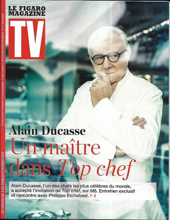 TV MAGAZINE 03/02/2019  Alain Ducasse/ Philippe Etchebest/ Philippe Lacheau/ Daphné Bürki/ Engrenages