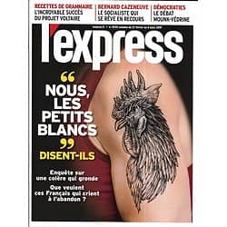 L'EXPRESS n°3530 27/02/2019  "Nous les petits blancs"/ Classes populaires/ Cazeneuve/ Corée du Nord/ Stéphane Plaza/ Edition génomique/ Cali & Malzieu