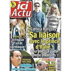 ICI ACTU N° février-avril  Laeticia Hallyday/ Renaud/ Pascal Obispo/ Hollande/ Alain Delon/ Sophie Marceau