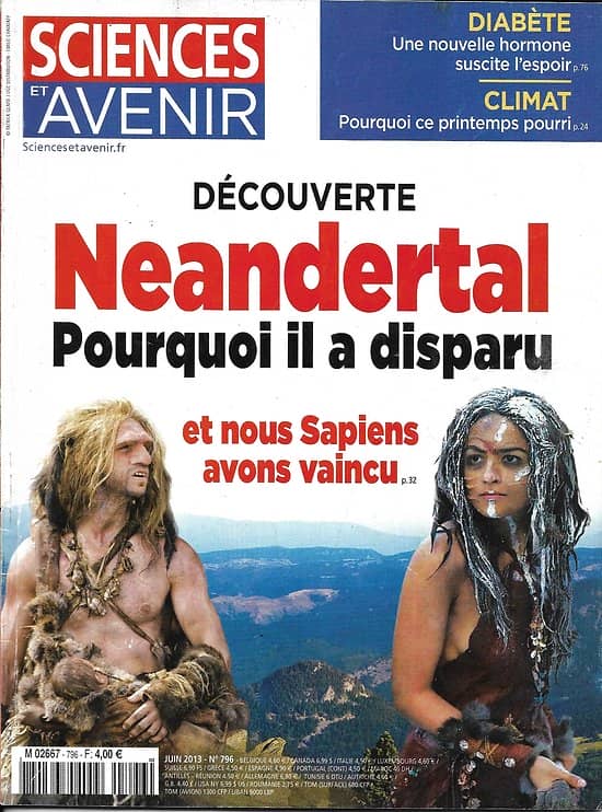 SCIENCES ET AVENIR n°796 juin 2013  Neandertal/ Diabète/ Climat/ Requins/ Khéops