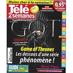 TELE 2 SEMAINES n°399 13/04/2019  Game of Thrones: la série phénomène, la saison 8