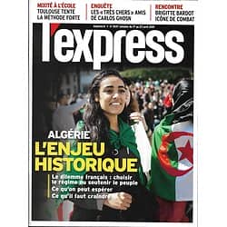 L'EXPRESS n°3537 17/04/2019  Algérie, l'enjeu historique/ Brigitte Bardot, icône de combat/ Ukraine: Zelensky/ E.George, reine du polar/ Mélenchon et ses ombres