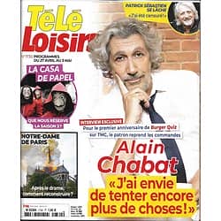 TELE LOISIRS n°1730 27/04/2019  Alain Chabat/ La casa de papel/ Notre-Dame/ Patrick Sébastien/ M.Pokora