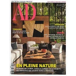 AD ARCHITECTURAL DIGEST n°154  mai-juin 2019  Plus belles maisons en pleine Nature