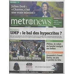 METRO NEWS n°2701 14/11/2014  Tous fans des Bleus/ Julien Doré/ UMP/ Philae/ Assassin's Creed