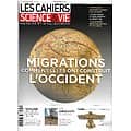 LES CAHIERS DE SCIENCE&VIE n°187 juillet 2019  Migrations: comment elles ont construit l'Occident