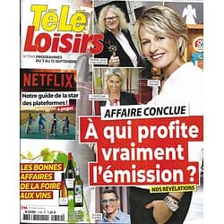 TELE LOISIRS n°1749 07/09/2019  "Affaire conclue" Sophie Davant/ Netflix/ Julia Vignali/ Foire aux vins