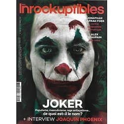 LES INROCKUPTIBLES n°1245 09/10/2019  Joker/ Joaquin Phoenix/ Alex Beaupain/ Jonathan Safran Foer