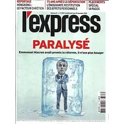 L'EXPRESS n°3567 13/11/2019  Macron paralysé/ Une France à cran/ Mémoires d'Arolsen/ Révoltes d'Hongkong/ Spécial placements