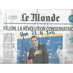 LE MONDE n°22356 29/11/2016  Fillon, la révolution conservatrice/ Résultats Primaire de la droite/ Cuba: l'après-Castro/ Que reste-t-il du castrisme?
