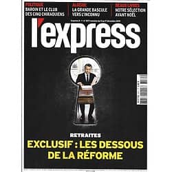 L'EXPRESS n°3571 11/12/2019  Retraites: les dessous de la réforme/ Présidentielle en Algérie/ Opération Barkhane/ Beaux livres