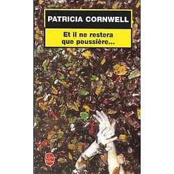 "Et il ne restera que poussière..." Patricia Cornwell/ Bon état/ Livre poche