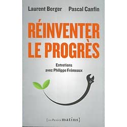 "Réinventer le progrès" Laurent Berger & Pascal Canfin/ Excellent état/ Livre broché moyen format