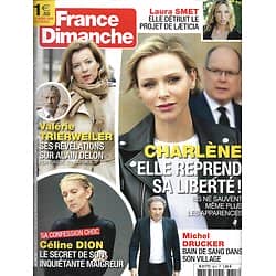 FRANCE DIMANCHE n°3815 11/10/2019  Charlène de Monaco/ Céline Dion/ Valérie Trierweiler & Alain Delon/ Laura Smet