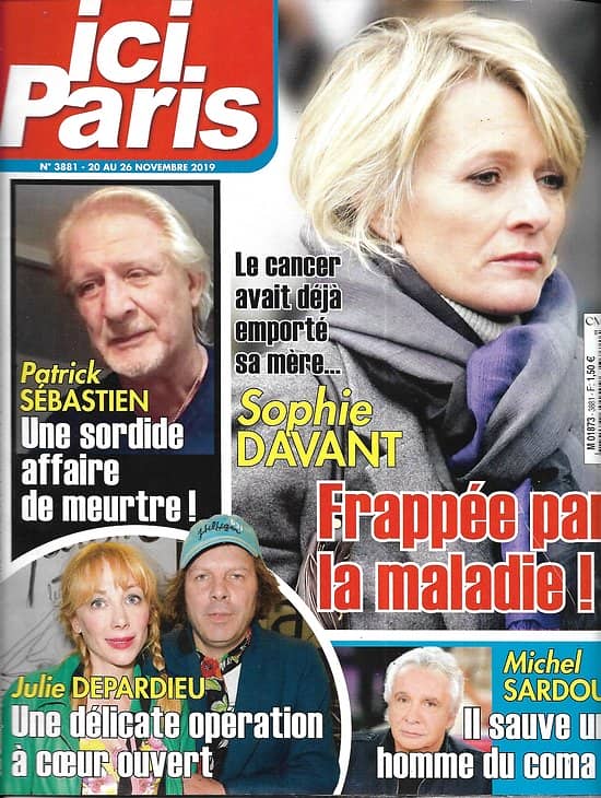 ICI PARIS n°3881 20/11/2019  Sophie Davant/ Patrick Sébastien/ Michel Sardou/ Julie Depardieu/ Raymond Poulidor/ "Le Bazar de la Charité"