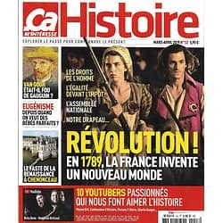ÇA M'INTERESSE HISTOIRE n°53 mars-avril 2019  La Révolution de 1789/ YouTubers/ La Renaissance à Chenonceau/ Gauguin & Van Gogh