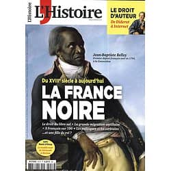 L'HISTOIRE n°457 mars 2019  La France noire/ Le droit d'auteur/ La tolérance andalouse/ Le café viennois