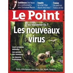 LE POINT n°2486 16/04/2020  Nouveaux virus: d'où viennent-ils?/ Une heure en "confinement" avec Macron