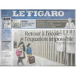 LE FIGARO n°23550 05/05/2020  Retour à l'école: l'équation impossible/ Reprise d'activité/ Cas infecté dès Décembre/ Remdésivir/ Chine sous pression