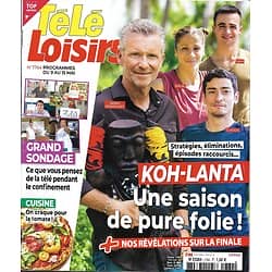 TELE LOISIRS n°1784 09/05/2020  "Koh-Lanta" une saison de pure folie!/ La télé du confinement/ Recettes: la tomate